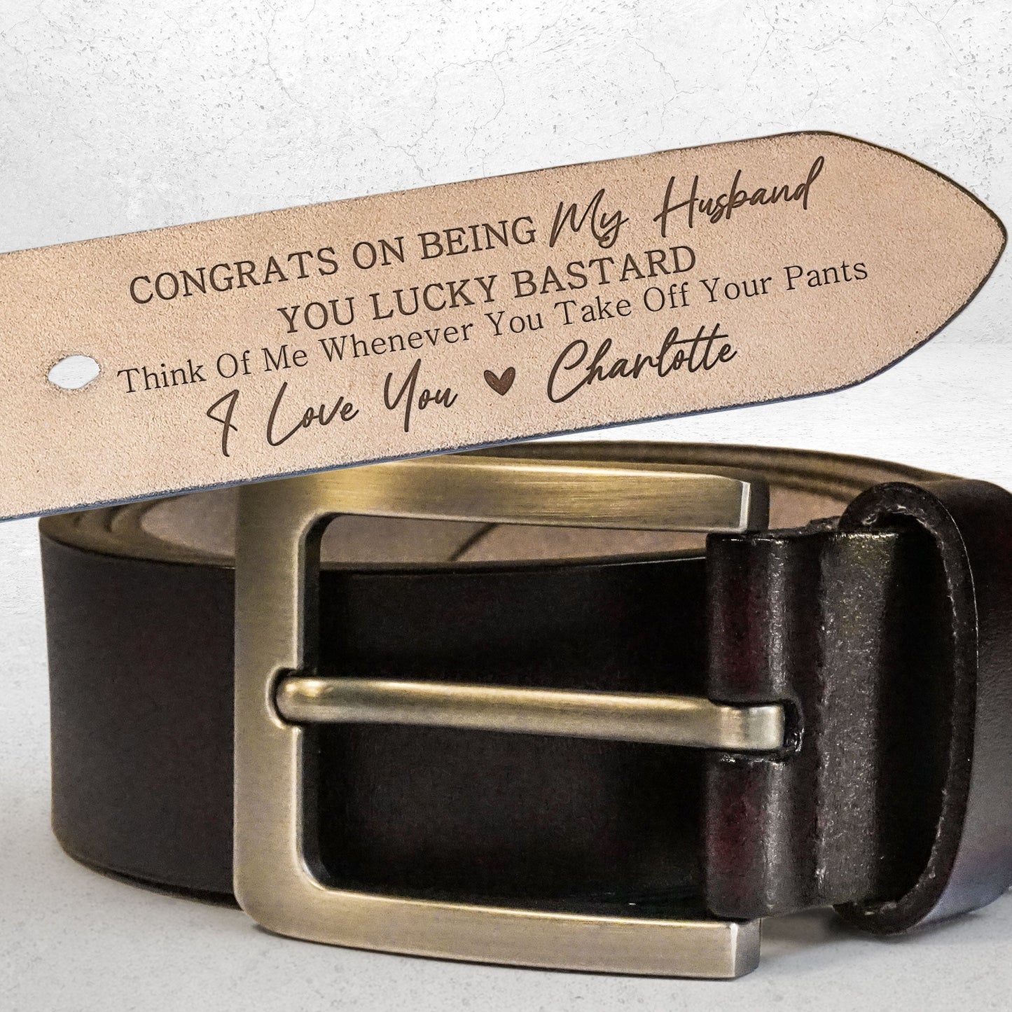 Congrats On Being My Husband You Lucky Bastard - Personalized Engraved Leather Belt Christmas Gift For Husband