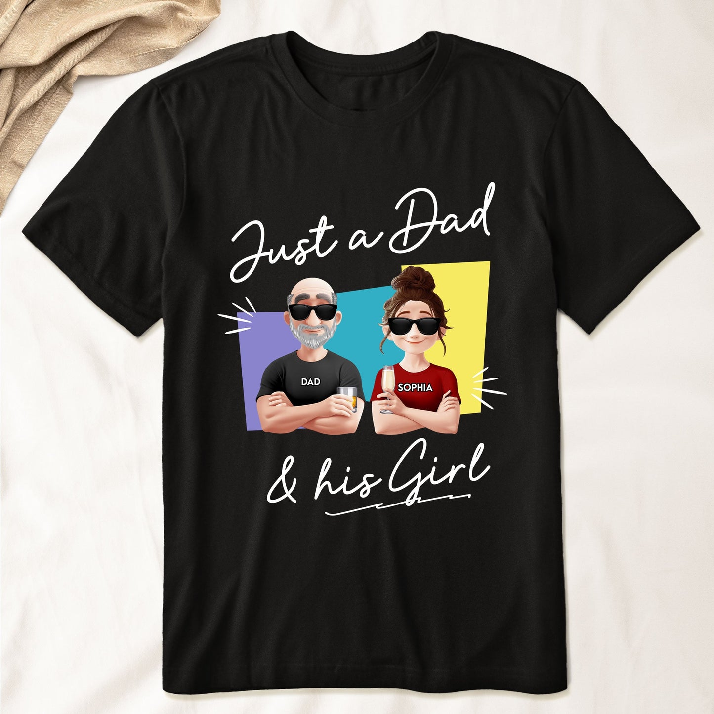 Just A Dad And His Girl - Personalized Shirt For Dad