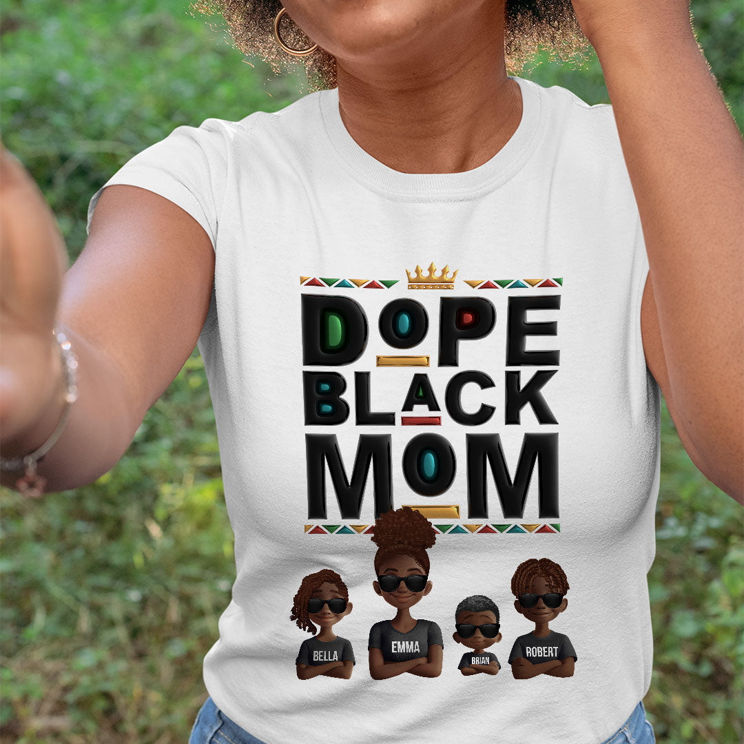 New Version Black History Dope Black Mom - Personalized Shirt