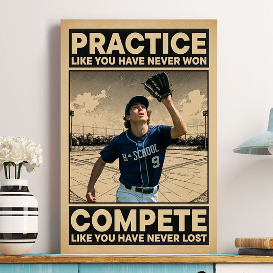 Practice Like You Have Never Won - Personalized Photo Poster