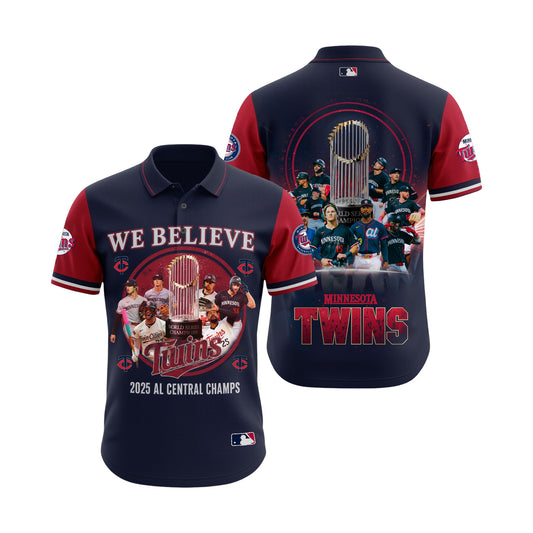 We Believe Twins AL Champs 2025 Season Minnesota Baseball Team 3D Polo Shirt